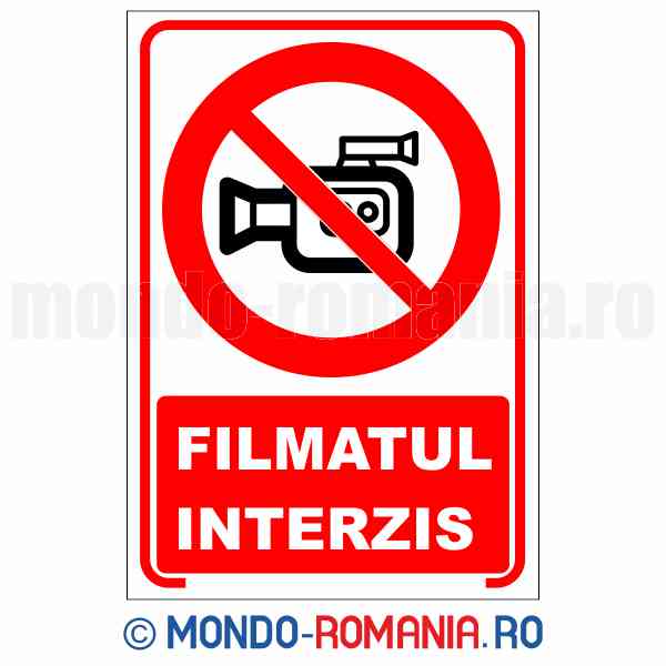 FILMATUL INTERZIS - indicator de securitate de interzicere pentru protectia muncii